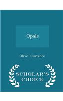 Opals - Scholar's Choice Edition