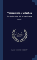 Therapeutics of Vibration