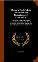 The New World's Fair Cook Book and Housekeepers' Companion