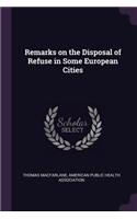 Remarks on the Disposal of Refuse in Some European Cities