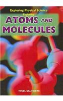 Exploring Atoms and Molecules: (Exploring Physical Science)