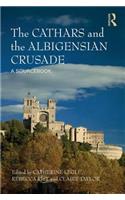 The Cathars and the Albigensian Crusade