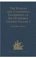 Voyages and Colonising Enterprises of Sir Humphrey Gilbert