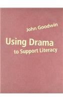 Using Drama to Support Literacy