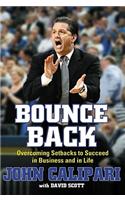 Bounce Back: Overcoming Setbacks to Succeed in Business and in Life(English)