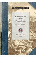 History of the 104th Pennsylvania Regime
