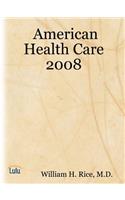 American Health Care 2008