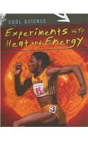 Experiments with Heat and Energy