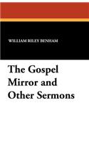 Gospel Mirror and Other Sermons