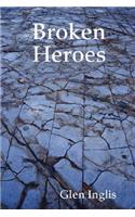 Broken Heroes