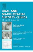 Salivary Gland Infections, an Issue of Oral and Maxillofacial Surgery Clinics