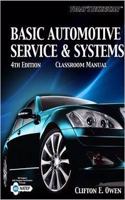 TODAY'S TECHNICIAN: BASIC AUTOMOTIVE SERVICE AND SYSTEMS, 4TH EDITION [INTERNATIONAL EDITION]