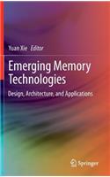 Emerging Memory Technologies