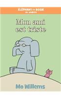 ?l?phant Et Rosie: Mon Ami Est Triste