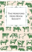 The Hereford Herd Book Society - Catalogue Of The First Spring Show And Sale Of Pedigree Hereford Bulls - To Be Held Under The Auspices And Auction Rules Of The Above Society In The Cattle Market, Hereford, On Monday And Tuesday, Jan 29th And 30th,