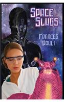 Space Slugs