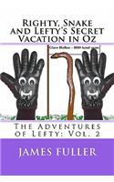 Righty, Snake and Lefty's Secret Vacation in Oz