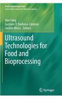 Ultrasound Technologies for Food and Bioprocessing