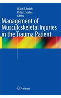 Management of Musculoskeletal Injuries in the Trauma Patient