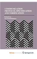 Communication Protocol Specification and Verification