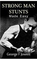 Strong Man Stunts Made Easy