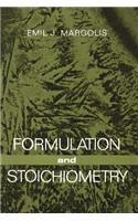 Formulation and Stoichiometry