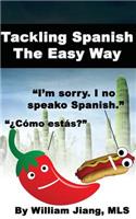 Tackling Spanish The Easy Way