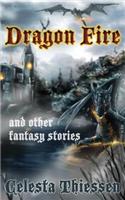 Dragon Fire and Other Fantasy Stories