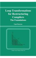 Loop Transformations for Restructuring Compilers