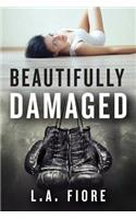 Beautifully Damaged