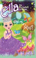 Who Are You?: Ella the Enchanted Princess