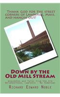 Down by the Old Mill Stream