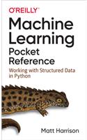 Machine Learning Pocket Reference