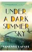 Under a Dark Summer Sky