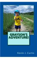 Grayson's Adventure!