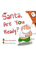 Santa, Are You Ready?