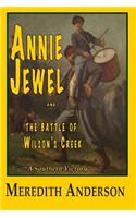 Annie Jewel and the Battle of Wilson's Creek