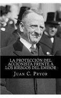 La Protección del Accionista frente a los Riesgos del Emisor