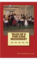Tales of A Five-Star Missionary