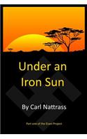 Under an Iron Sun
