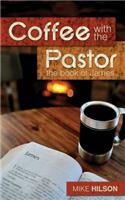 Coffee with the Pastor