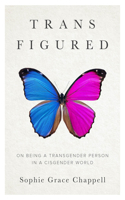 Trans Figured: On Being a Transgender Person in a Cisgender World