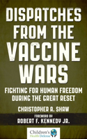 Dispatches from the Vaccine Wars