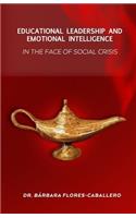 Educational Leadership and Emotional Intelligence in the Face of Social Crisis