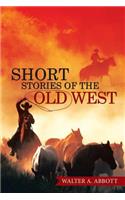Short Stories of the Old West
