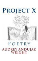 Project X: Poetry