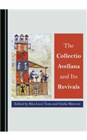 The Collectio Avellana and Its Revivals