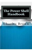The Power Shell Handbook