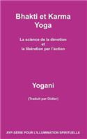 Bhakti et Karma Yoga - La science de la dévotion et la libération par l'action