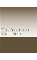 The Abridged Cult Bible